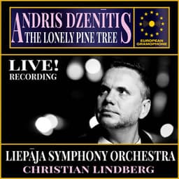 Andris Dzenītis: The Lonely Pine Tree - Andris Dzenītis