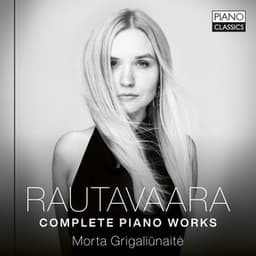 Rautavaara: Complete Piano Works - Einojuhani Rautavaara