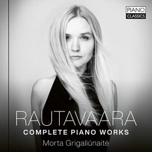 Rautavaara: Complete Piano Works - Einojuhani Rautavaara