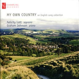 My Own Country - An English Song Collection - Felicity Lott