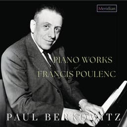 Piano Works of Francis Poulenc - Francis Poulenc