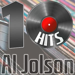 10 Hits of Al Jolson - Al Jolson