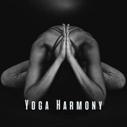 Yoga Harmony: Relaxing Sounds for Tranquility - Relaxing Jazz