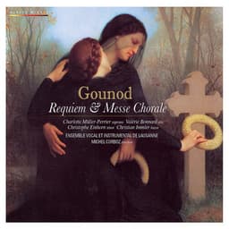 Requiem & Messe Chorale - Charles Gounod