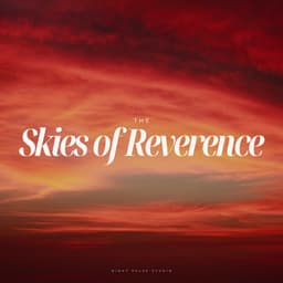 The Skies of Reverence - Healing Music Spirit