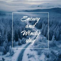 Snowy and Windy Day: Jazz Music for Home Winter Relaxation - Smooth Jazz Music Set