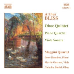 Bliss: Oboe Quintet / Piano Quartet / Viola Sonata - Arthur Bliss