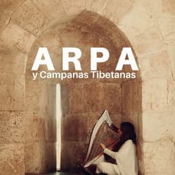 Arpa y Campanas Tibetanas- Música Relajante para Dormir - Monjes Tibetanos