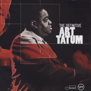 The Definitive Art Tatum - Art Tatum