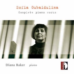 Gubaidulina: Complete Piano Music - Sofia Gubaidulina