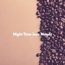 Night Time Jazz Moods - Sunday Evening Music