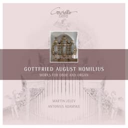 Homilius - Works for Oboe and Organ - Gottfried August Homilius