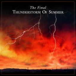 The Final Thunderstorm of Summer - Thunderstorms