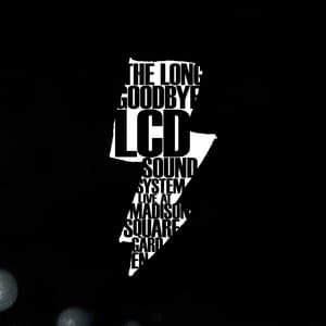 the long goodbye - LCD Soundsystem