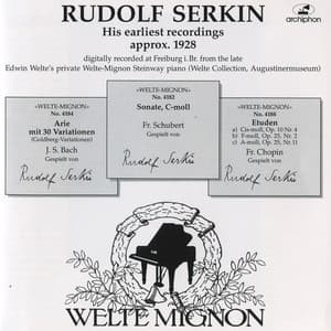 Rudolf Serkin: His earliest recordings - Rudolf Serkin