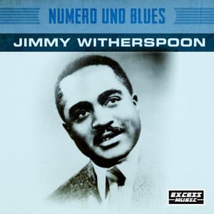 Numero Uno Blues - Jimmy Witherspoon