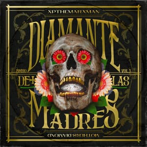 Diamante De Las Madres - Xp The Marxman