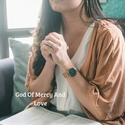 God Of Mercy And Love - Praise and Worship Orchestra