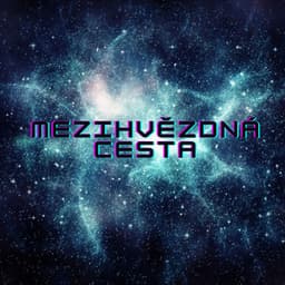 Mezihvězdná Cesta: Vesmír a Kosmické Zvuky - Relaxační Zvuky