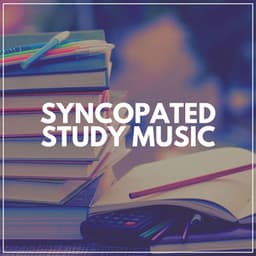 Syncopated Study Music - Lofi Beats for Work