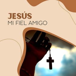 Jesús Mi Fiel Amigo - izmel