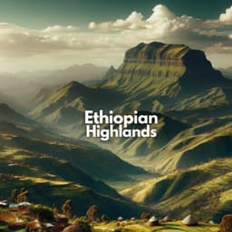 Ethiopian Highlands: African Drums and Nature Wild Soundscapes - African Music Drums Collection