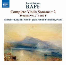 Raff: Complete Violin Sonatas, Vol. 2 - Joachim Raff