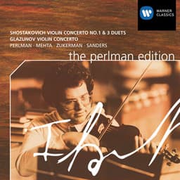 Shostakovich: Violin Concertos Nos. 1 & 3, Duets - Glazunov: Violin Concerto - Itzhak Perlman