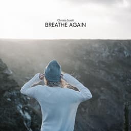 Breathe Again - Christa Scott
