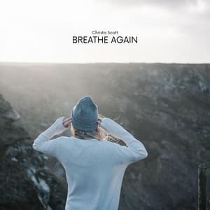 Breathe Again - Christa Scott
