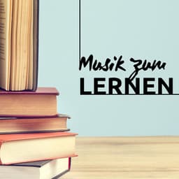 1 STUNDE Musik zum Lernen: die besten 25 Klänge zum Konzentrieren, Studieren, Lesen, Lernen - Klaviermusik Entspannen