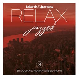 Relax - Jazzed 3 - Blank & Jones