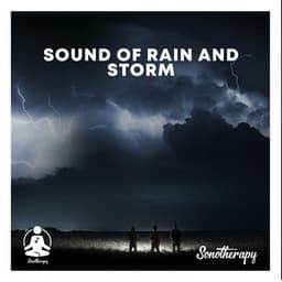Sound of rain and storm - Sonotherapy