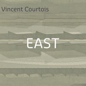 East - Vincent Courtois