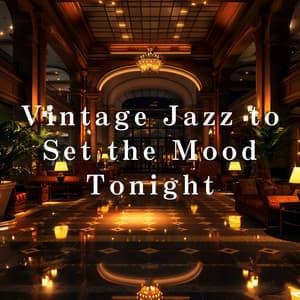 Vintage Jazz to Set the Mood Tonight - Eximo Blue