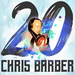 20 Hits of Chris Barber - Chris Barber