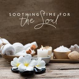 Soothing Time for the Soul – Relaxing Weekend at Spa - Spa Relaxing New Age Project