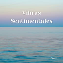 Lofi: Vibras Sentimentales Vol. 1 - Chill Vaca Lofi