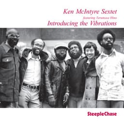 Introducing the Vibrations - Ken McIntyre