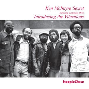 Introducing the Vibrations - Ken McIntyre
