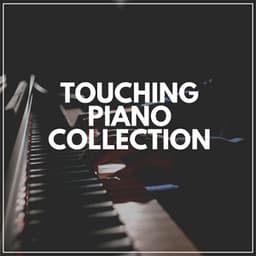 Touching Piano Collection - Piano Mood