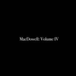 MacDowell: Volume IV - Al Goranski