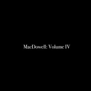MacDowell: Volume IV - Al Goranski