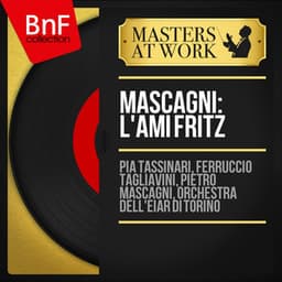 Mascagni: L'ami Fritz - Pietro Mascagni