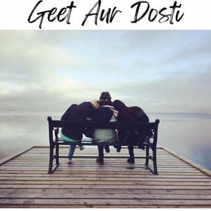 Geet Aur Dosti - Talat Mahmood