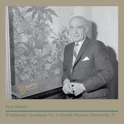 Tchaikovsky: Symphony No. 4, Op. 36 - Dvořák: Slavonic Dances, Op. 72 - Paul Kletzki