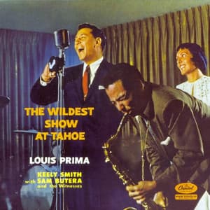 The Wildest Show At Lake Tahoe - Louis Prima