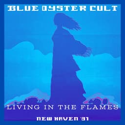Living In The Flames - Blue Öyster Cult