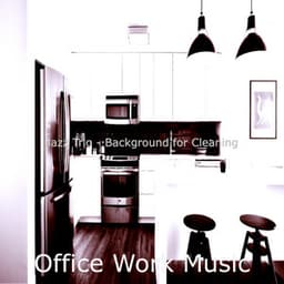 Jazz Trio - Background for Cleaning - Office Work Music