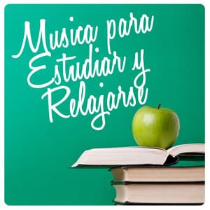Música Para Estudiar y Relajarse - Música a Relajarse